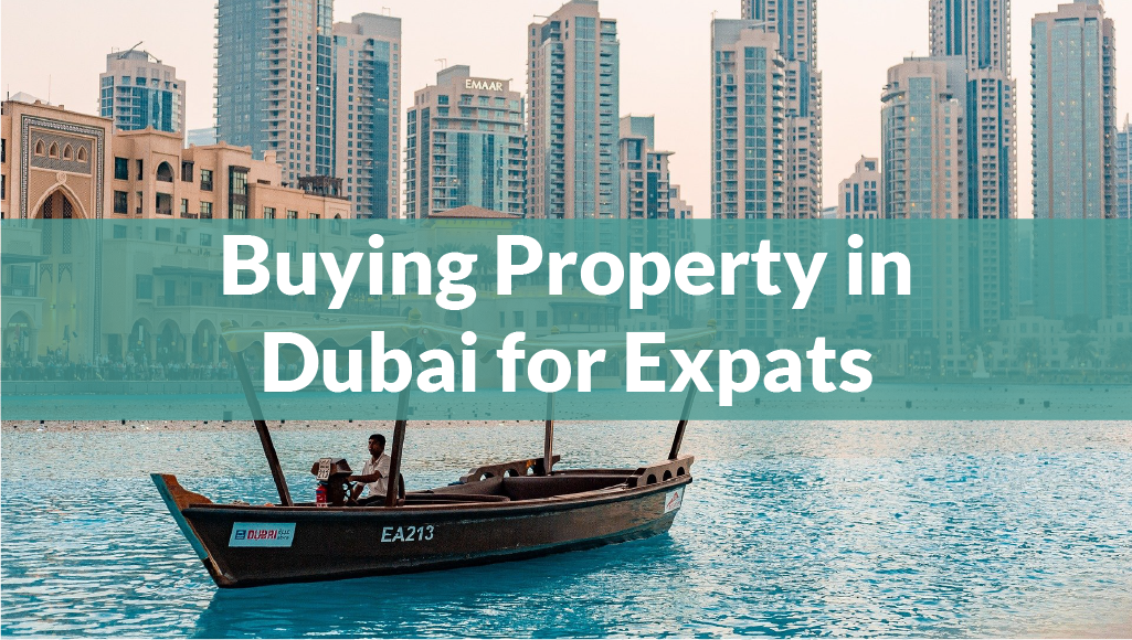 Buying property in Dubai for Expats