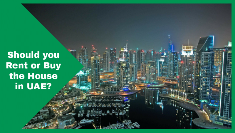 Should I Rent or Buy the House in the United Arab Emirates [UAE]?